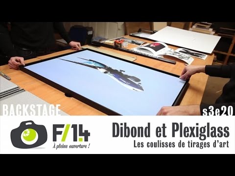 Dibond et Plexiglass, les coulisses d'un tirage d'art - S03E20 - F/1.4