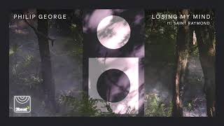 Philip George - Losing My Mind video