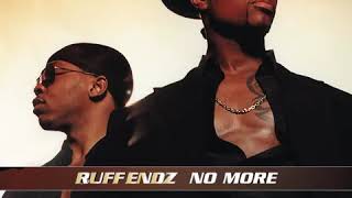 Ruff Endz  No More
