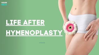 Life after Hymenoplasty