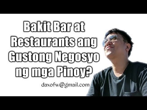 , title : 'Bakit Bar and Restaurants ang Gustong Negosyo ng Pinoy | daxofw