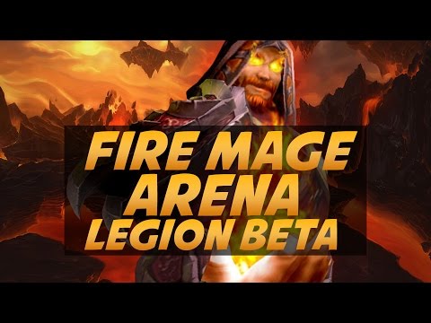 Huge Damage as Fire Mage in Legion Arena - Beta PVP
