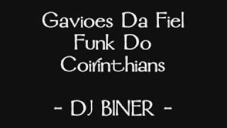 Gavioes Da Fiel - Funk Do Corinthians (Os Magrelos)