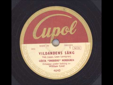 Gösta "Snoddas" Nordgren - Vildandens Sång