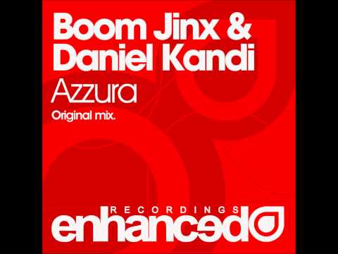 Boom Jinx & Daniel Kandi - Azzura (Original Mix)