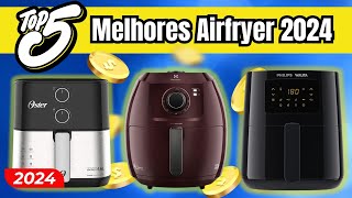 As 5 Melhores Airfryer 2024 - Fritadeira Elétrica 2024 - Fritadeira Eletrica Air Fryer Qual a Melhor