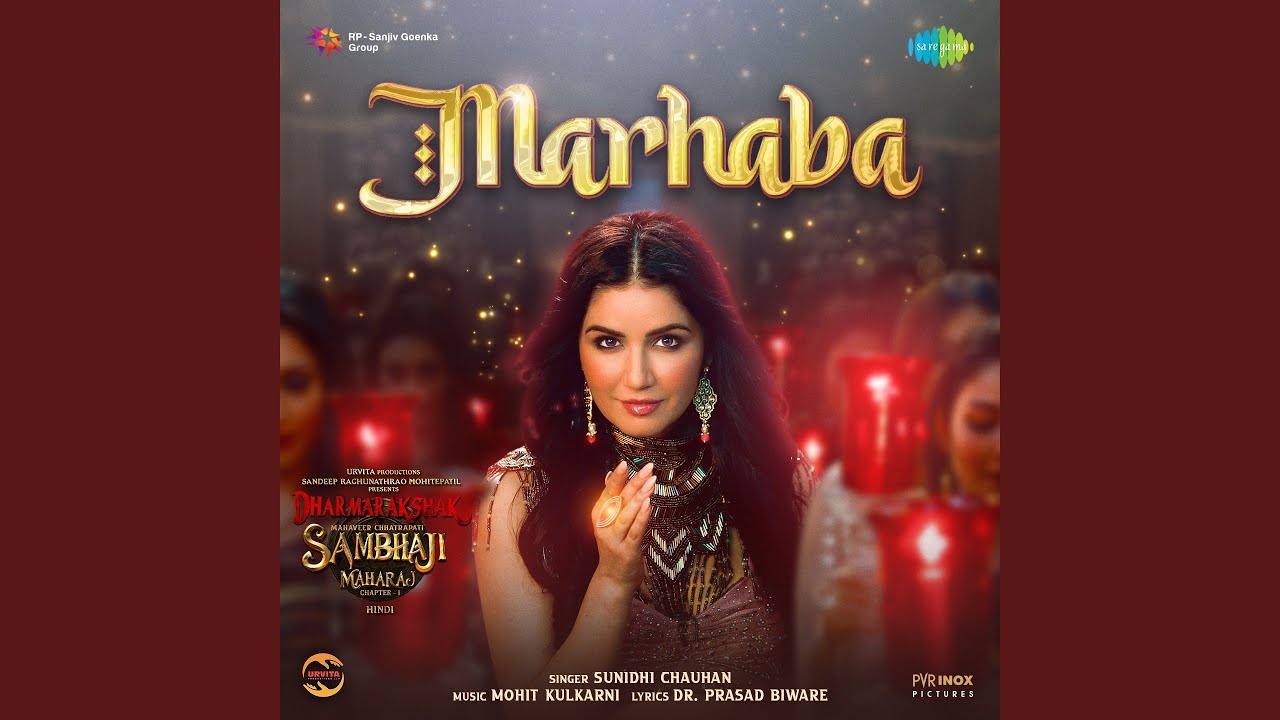 Marhaba Lyrics | Dharmarakshak Mahaveer Chhatrapati Sambhaji Maharaj | Sunidhi Chauhan