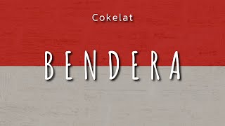 Download lagu Cokelat - Bendera (Lyric) mp3