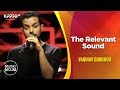 The Relevant Sound - Vaibhav Bundhoo - Music Mojo Season 6 - Kappa TV