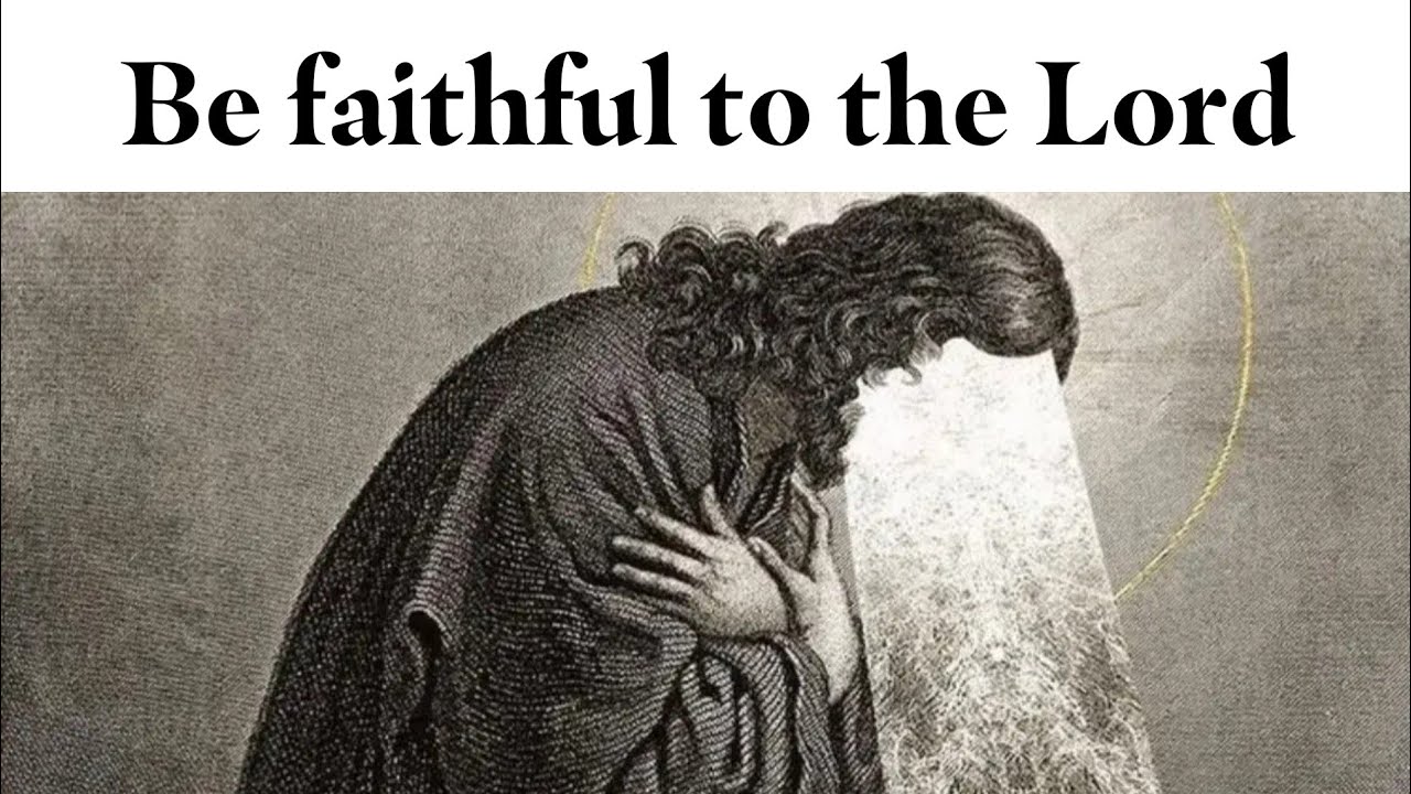 Psalm 119 - Be faithful to the Lord