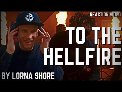 Lorna Shore - To The Hellfire - Reaction Video