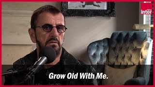 Ringo Starr : &quot;Grow old with me était une belle chanson et elle venait de John Lennon&quot;