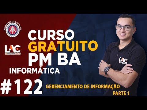 PM BA 2019 - Gerenciamento de Informação - Parte 1