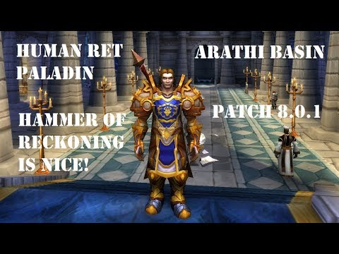 Human Ret Paladin PVP BG 8.0.1 - Hammer of Reckoning is Nice!