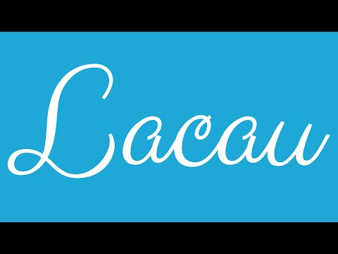 Learn how to Write the Name Lacau Signature Style in Cursive Writing