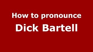 How to pronounce Dick Bartell