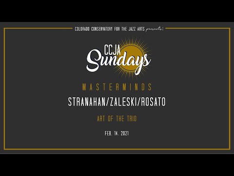 Masterminds: Stranahan/Zaleski/Rosato - Art of the Trio