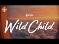 Enya - Wild Child (lyrics)