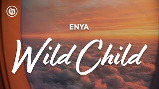 Enya - Wild Child (lyrics)