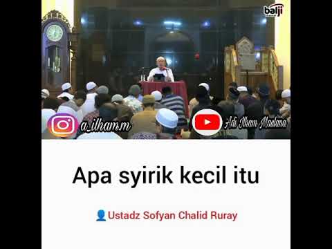 Apa syirik kecil itu? - Ustadz Sofyan Chalid Ruray #kajiansunnah #rodjatv