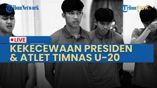 Presiden Kecewa Piala Dunia U-20 Gagal hingga Ekspresi Sedih Para Atlet Timnas
