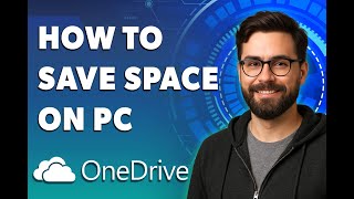 How To Save Space On Pc Using Onedrive [2026 Guide]