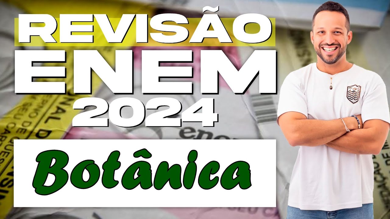 Questão sobre Botânica - Absorção e Transporte de Seiva Bruta ou Inorgânica - Revisão ENEM 2024