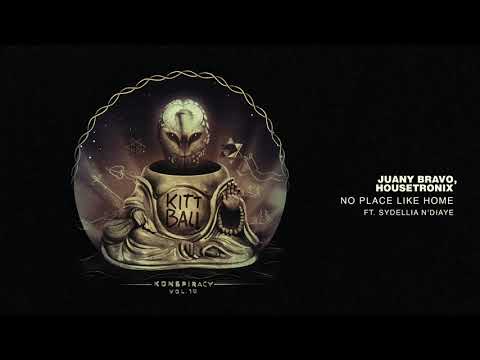 Juany Bravo, Housetronix - No Place Like Home ft. SYDELLIA N’diaye