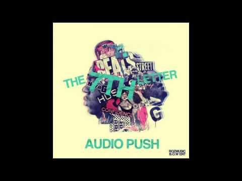 Audio Push - Wait No More (The 7th Letter Mixtape) + Download (1080p)