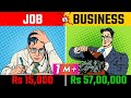 Job करनी चाहिए या Business Business V S Job