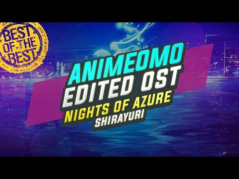 ★5★ Nights of Azure 2 - Shirayuri - 白百合 (Edited)