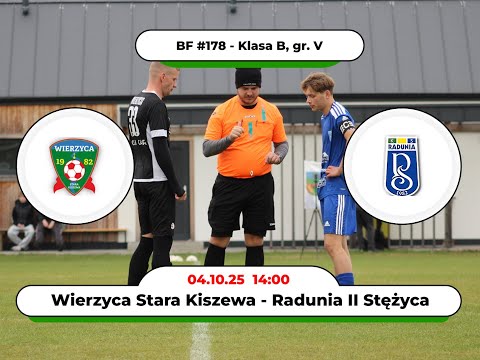 BartoFootball#178 - Wierzyca Stara Kiszewa - Radunia II Stężyca