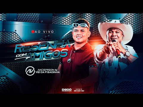 CD Resenha com Amigos - Anderson e o vei da PIsadinha - Setembro 2025