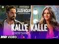 Kalle Kalle Song | Chandigarh Kare Aashiqui | Ayushmann K, Vaani K | Sachin-Jigar Ft. Priya Saraiya