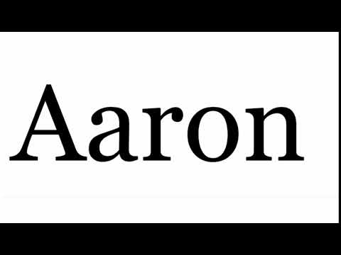 How to Pronounce the Word AARON