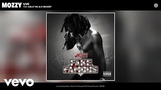 Mozzy - Live (Audio) ft. Celly Ru, E Mozzy