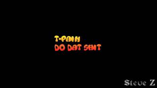 T-Pain - Do Dat Shit