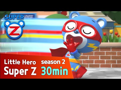 [Super Z 2] Little Hero Super Z New Season l Funny episode 16 l 30min Play
