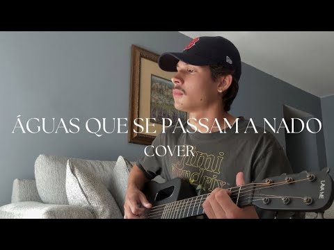 Águas Que Se Passam a Nado | One Sounds (Cover)