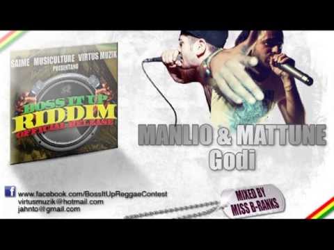 Manlio & Mattune  - Godi | Boss It Up Riddim | by VirtuS MuziK & Saime Multiculture