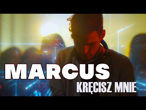 Marcus -  Kręcisz mnie (OFFICIAL VIDEO)