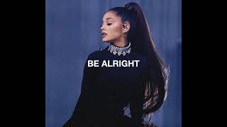 Be Alright (Dangerous Woman Tour Remix) - Ariana Grande