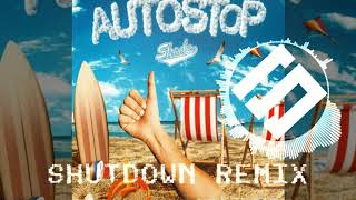 Shade - Autostop (Shutdown Remix)