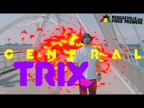 General Trix - Your Way [Official Video 2019]