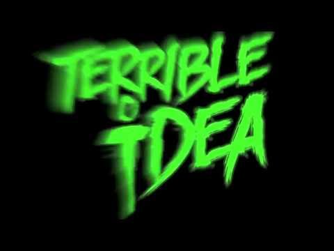 Terrible Idea - Caminos sedientos