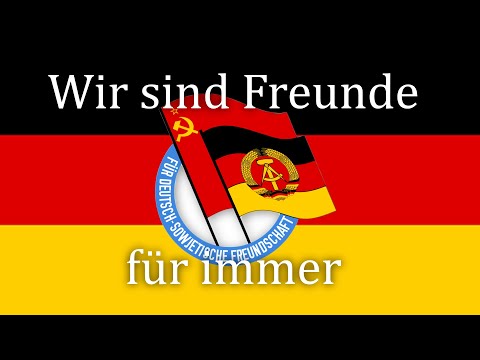 Wir Sind Freunde Für Immer - German Soviet Friendship Song
