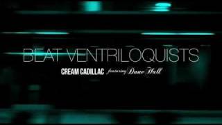 Cream Cadillac - Beat Ventriloquists
