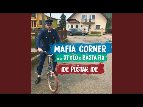 Ide Poštár Ide (feat. Basta Fix & Stylo)
