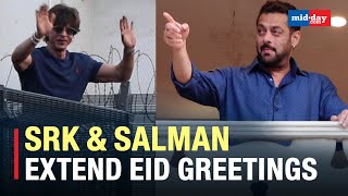 Shah Rukh Khan And Salman Khan Extend Greetings To Fans On Eid-ul-Fitr