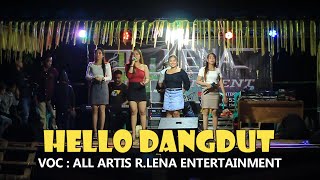 Download lagu HELLO DANGDUT  VOC : ALL ARTIS @R.LENA ENTERTAINMENT | ELECTONE IKI BARABAI | mp3
